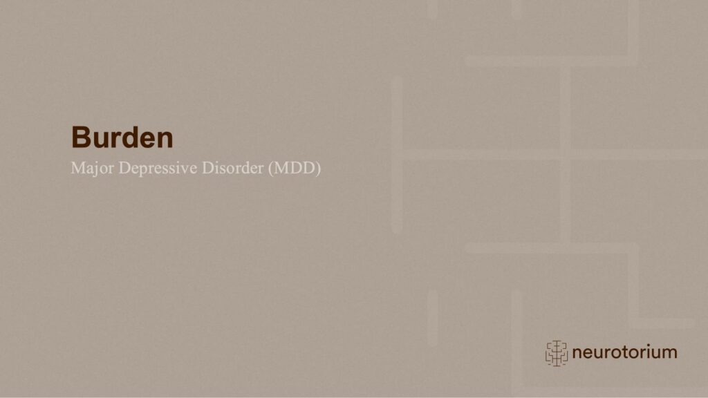 Burden of Major Depressive Disorder (MDD)